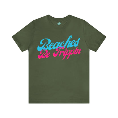 DCAL Beach Collection "Beach Be Trippin" Unisex Jersey Short Sleeve Tee