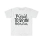 DCAL 4th of July "'Proud" Unisex Softstyle T-Shirt