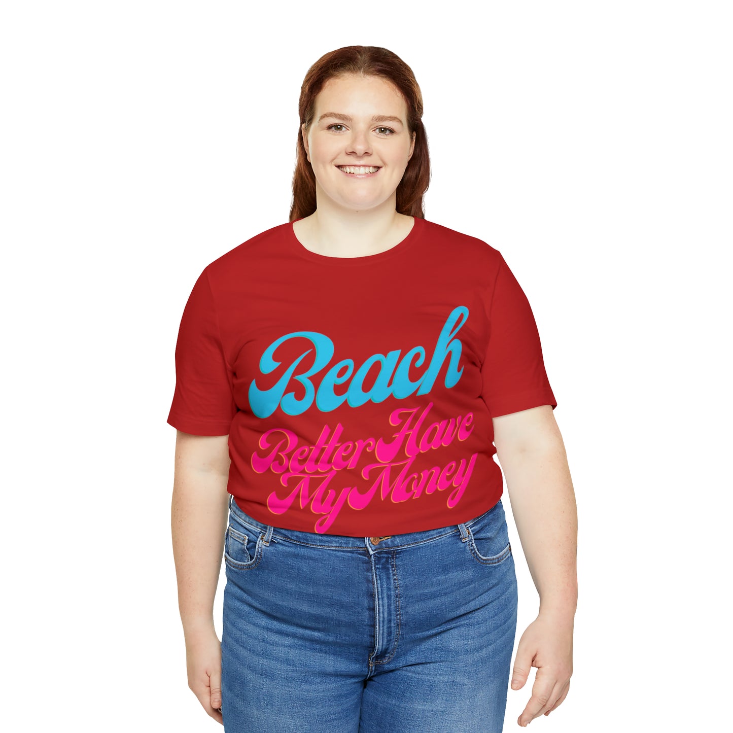 DCAL Beach Collection "Beach Better Have My Money" Unisex Jersey Short Sleeve Tee