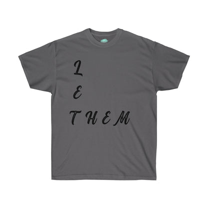 DCAL Strength in Stiches "Let Them"  Unisex Ultra Cotton Tee