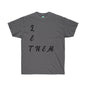 DCAL Strength in Stiches "Let Them"  Unisex Ultra Cotton Tee