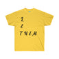DCAL Strength in Stiches "Let Them"  Unisex Ultra Cotton Tee