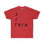 DCAL Strength in Stiches "Let Them"  Unisex Ultra Cotton Tee