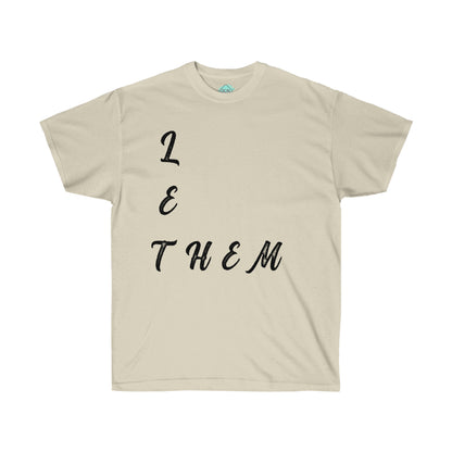 DCAL Strength in Stiches "Let Them"  Unisex Ultra Cotton Tee