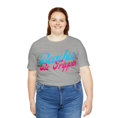 DCAL Beach Collection "Beach Be Trippin" Unisex Jersey Short Sleeve Tee