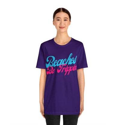 DCAL Beach Collection "Beach Be Trippin" Unisex Jersey Short Sleeve Tee