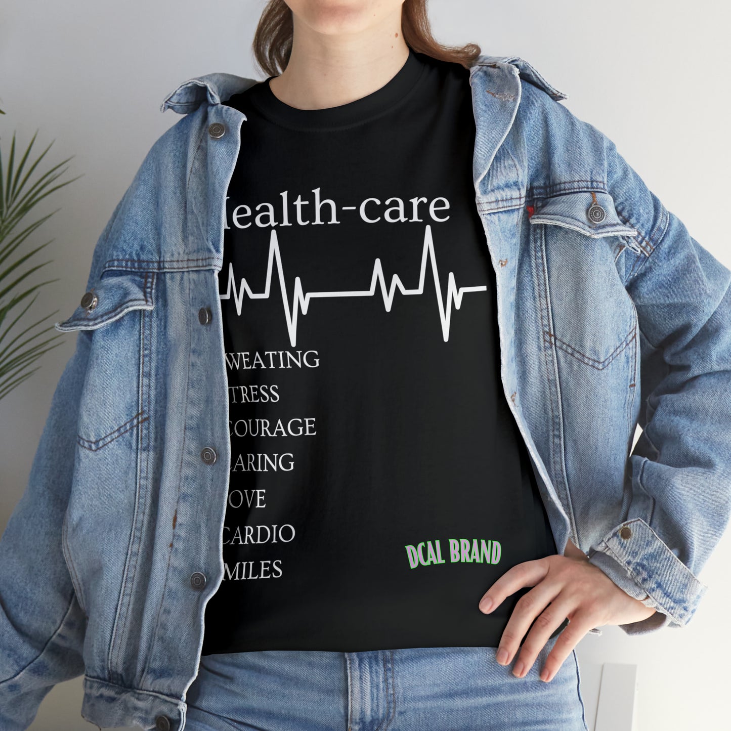 DCAL Healthcare humor Unisex Heavy Cotton Tee