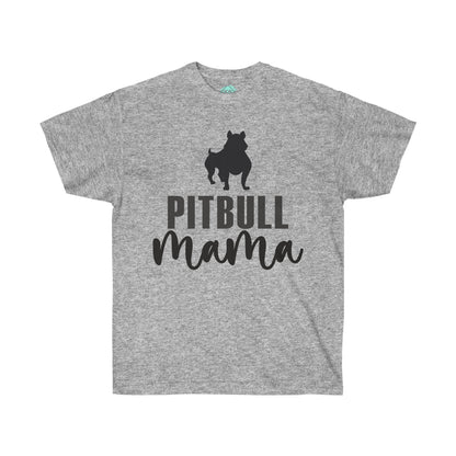 DCAL Pitbull Passion Pitbull Mama Unisex Ultra Cotton Tee