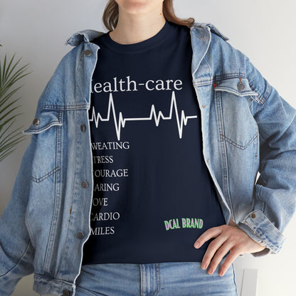 DCAL Healthcare humor Unisex Heavy Cotton Tee