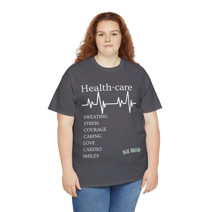 DCAL Healthcare humor Unisex Heavy Cotton Tee