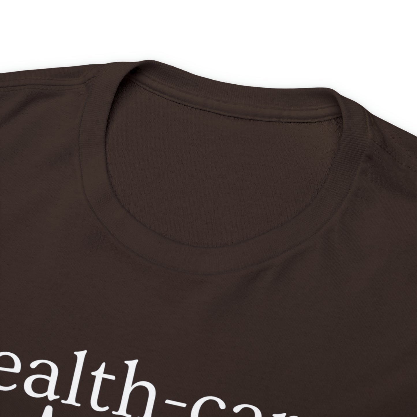 DCAL Healthcare humor Unisex Heavy Cotton Tee