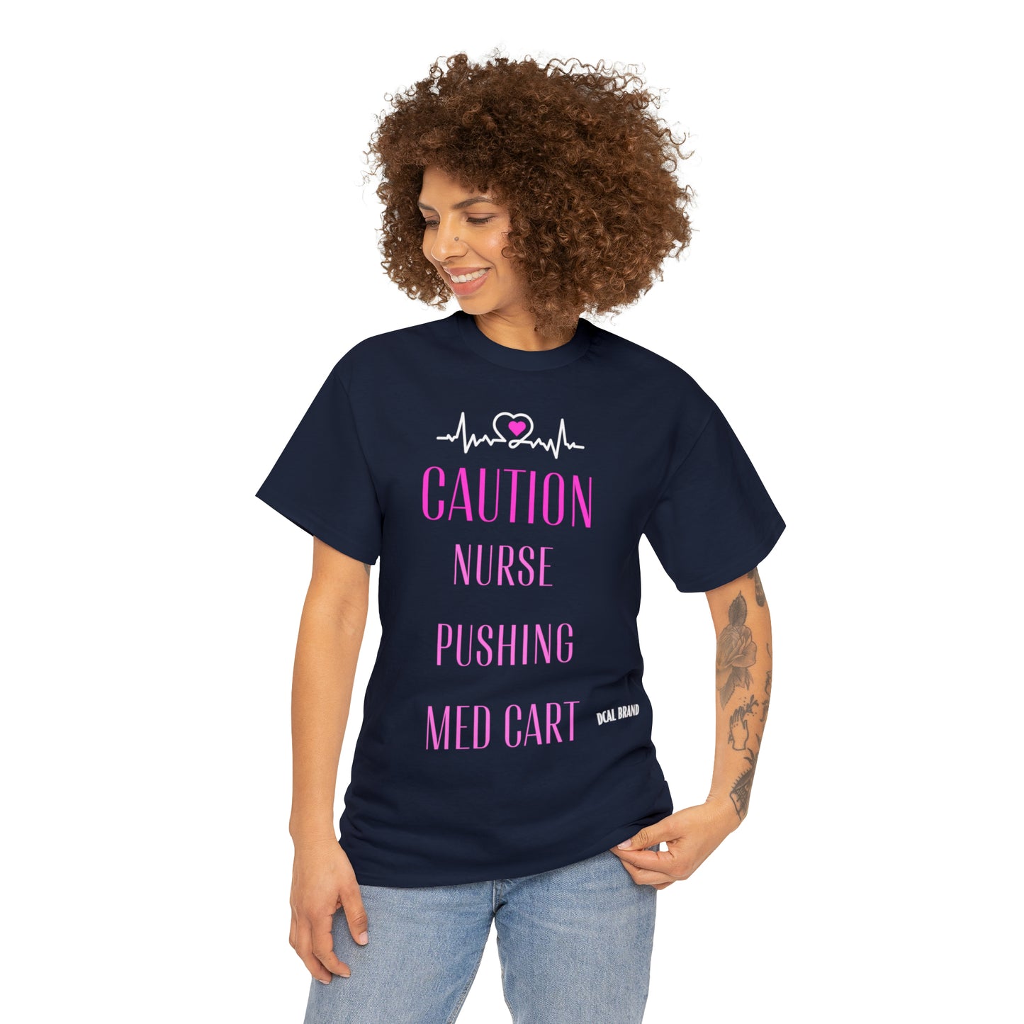 DCAL Healthcare humor Unisex Heavy Cotton Tee