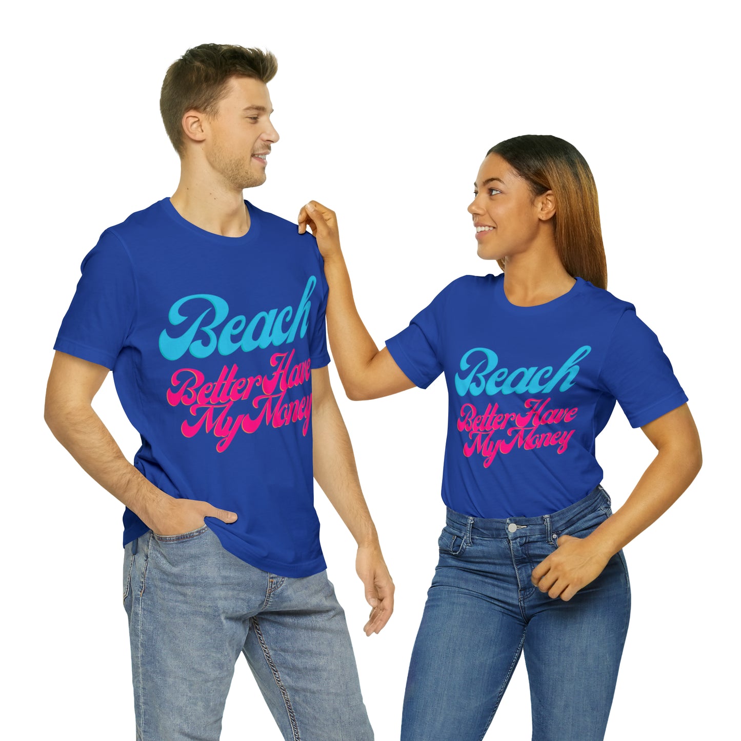DCAL Beach Collection "Beach Better Have My Money" Unisex Jersey Short Sleeve Tee
