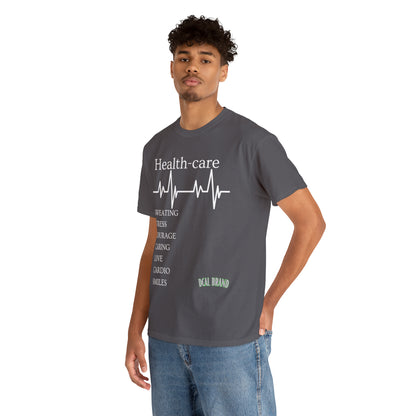 DCAL Healthcare humor Unisex Heavy Cotton Tee
