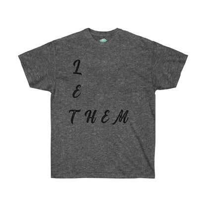 DCAL Strength in Stiches "Let Them"  Unisex Ultra Cotton Tee