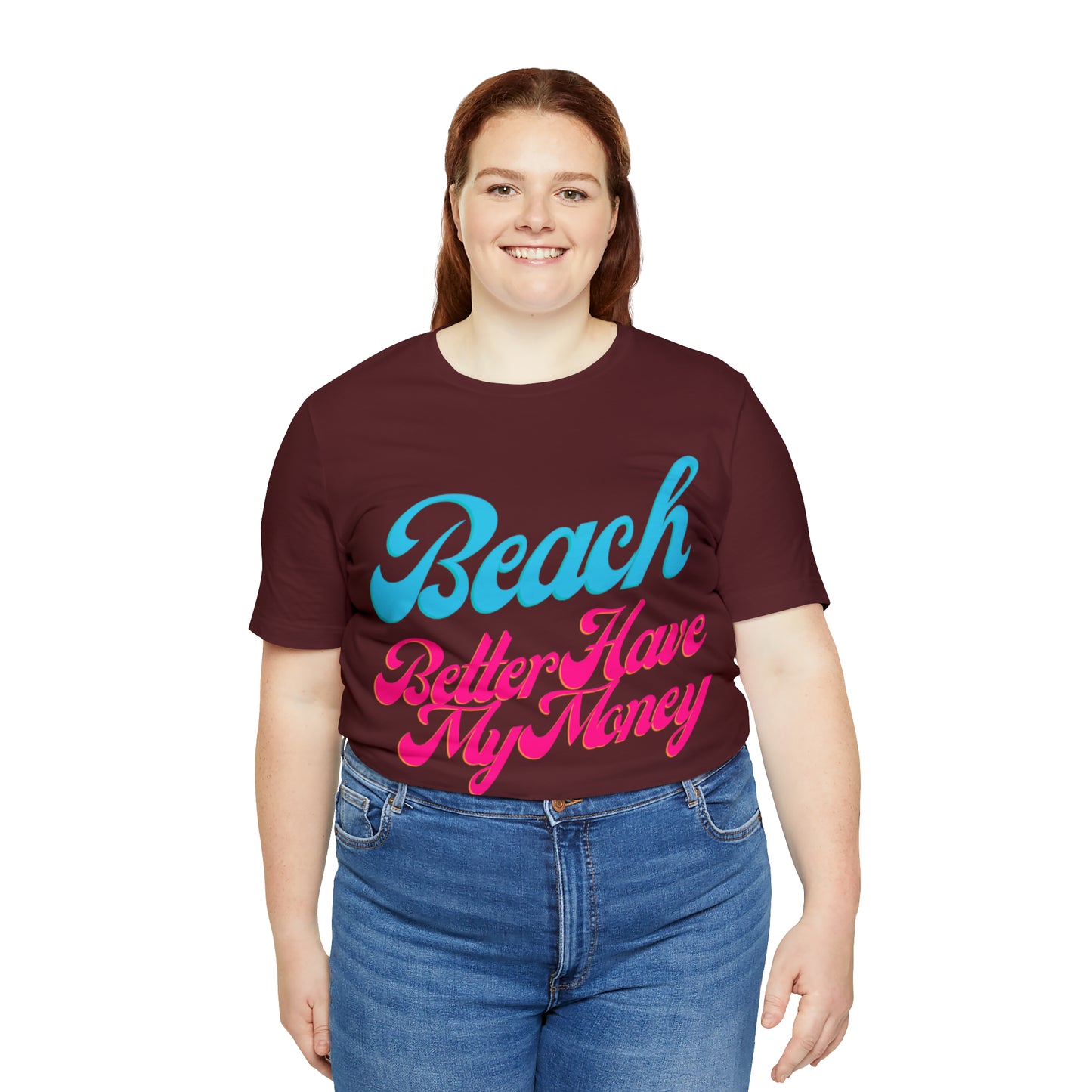 DCAL Beach Collection "Beach Better Have My Money" Unisex Jersey Short Sleeve Tee