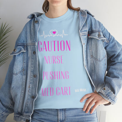 DCAL Healthcare humor Unisex Heavy Cotton Tee
