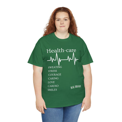 DCAL Healthcare humor Unisex Heavy Cotton Tee