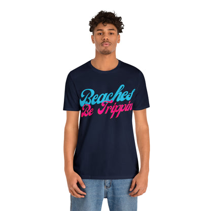 DCAL Beach Collection "Beach Be Trippin" Unisex Jersey Short Sleeve Tee