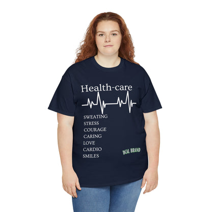 DCAL Healthcare humor Unisex Heavy Cotton Tee