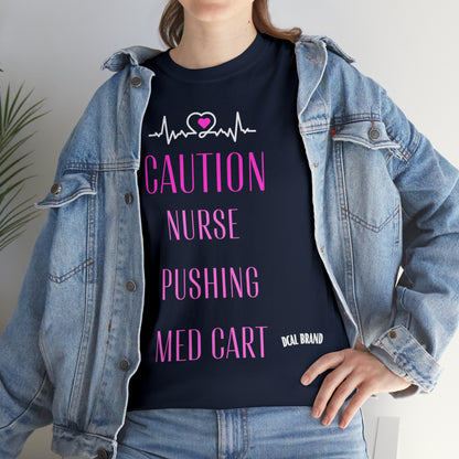 DCAL Healthcare humor Unisex Heavy Cotton Tee
