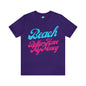DCAL Beach Collection "Beach Better Have My Money" Unisex Jersey Short Sleeve Tee