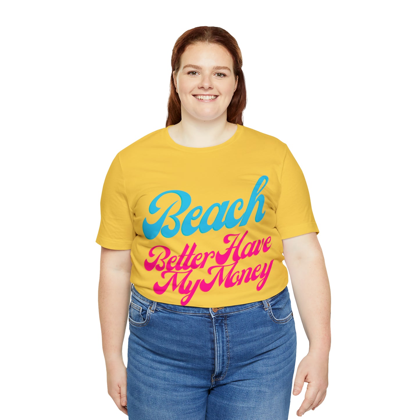 DCAL Beach Collection "Beach Better Have My Money" Unisex Jersey Short Sleeve Tee