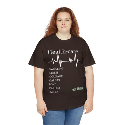 DCAL Healthcare humor Unisex Heavy Cotton Tee