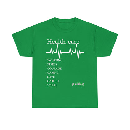 DCAL Healthcare humor Unisex Heavy Cotton Tee