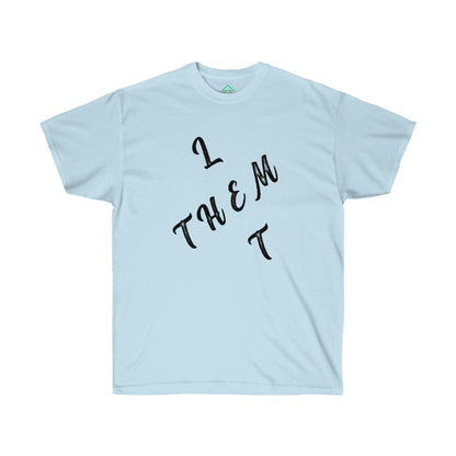 DCAL Strength in Stiches "Let Them"  Unisex Ultra Cotton Tee