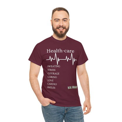 DCAL Healthcare humor Unisex Heavy Cotton Tee