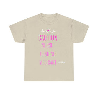 DCAL Healthcare humor Unisex Heavy Cotton Tee