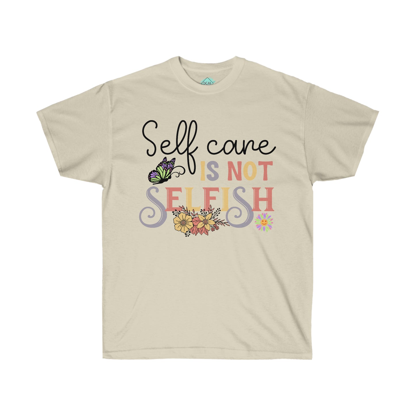 DCAL Strength in Stiches "Self Care is not Selfish"  Unisex Ultra Cotton Tee