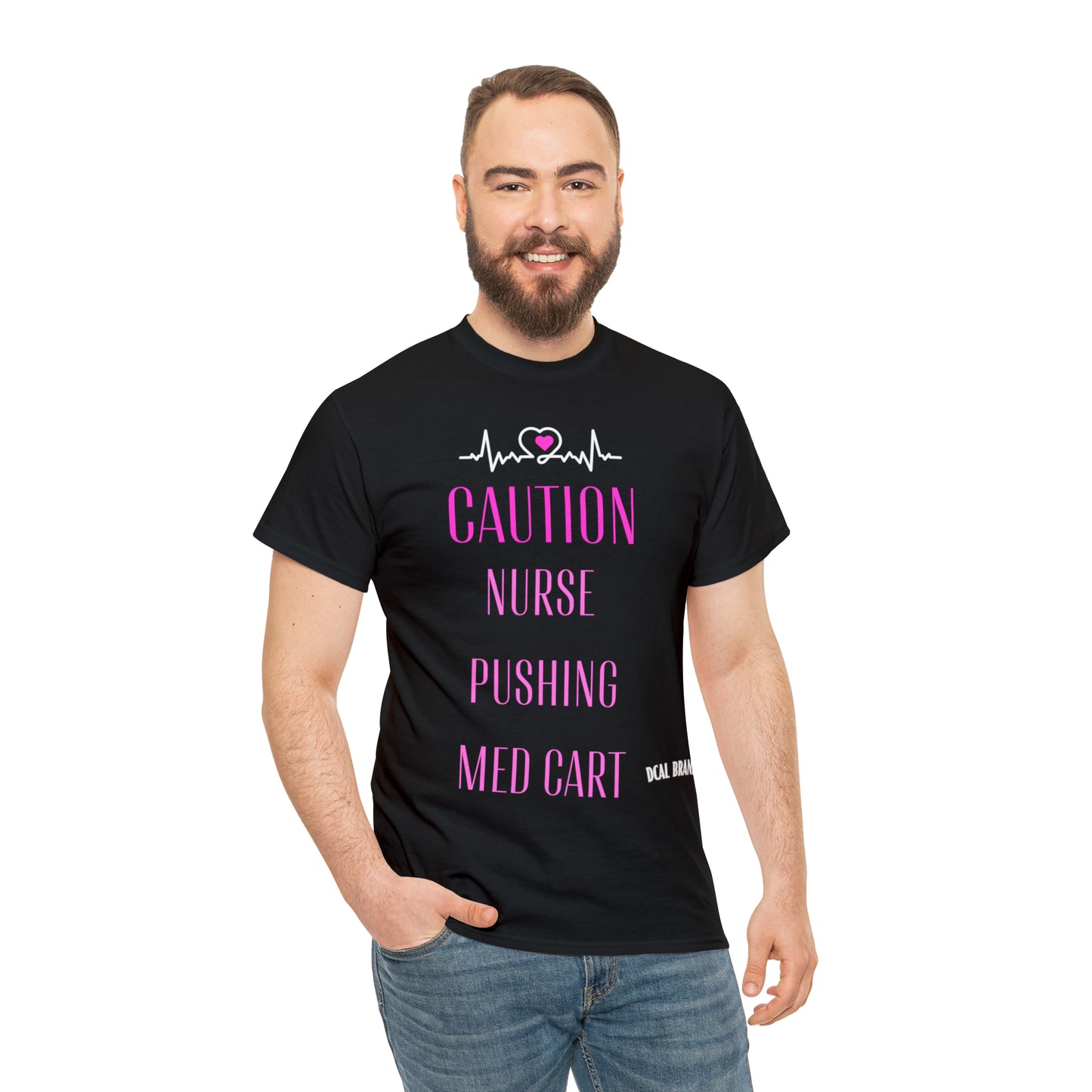 DCAL Healthcare humor Unisex Heavy Cotton Tee