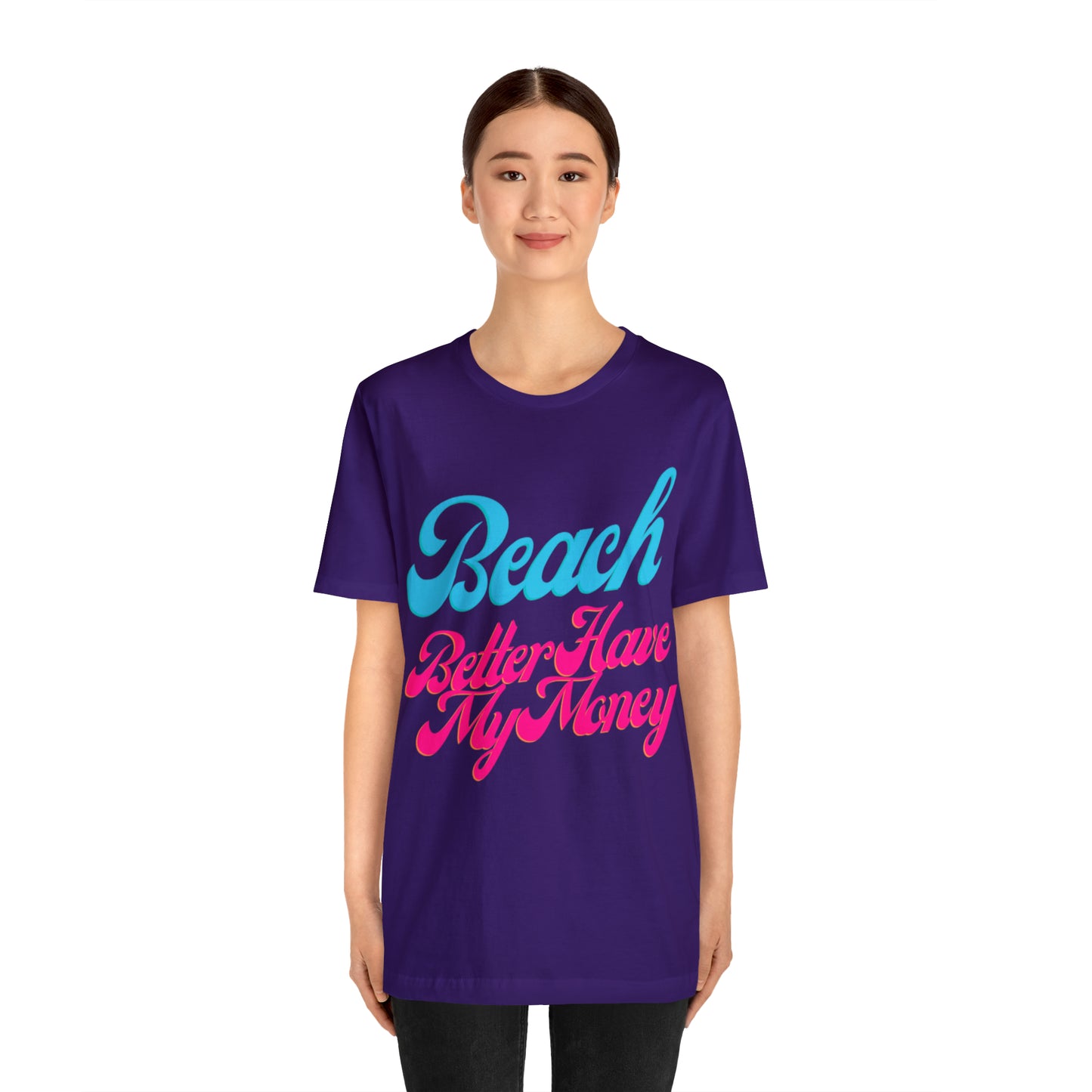 DCAL Beach Collection "Beach Better Have My Money" Unisex Jersey Short Sleeve Tee