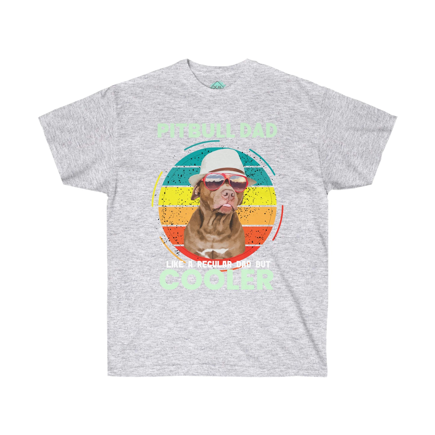 DCAL Pitbull Passion "Pitbull Dad Cooler" Unisex Ultra Cotton Tee