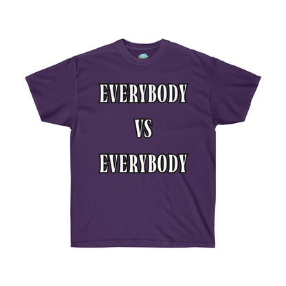 DCAL Graphic Tees "Everybody Vs Everybody"  Unisex Ultra Cotton Tee