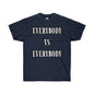 DCAL Graphic Tees "Everybody Vs Everybody"  Unisex Ultra Cotton Tee