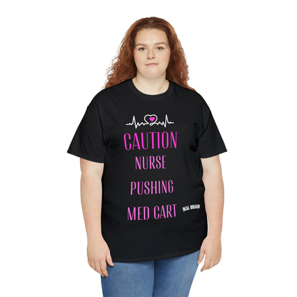 DCAL Healthcare humor Unisex Heavy Cotton Tee