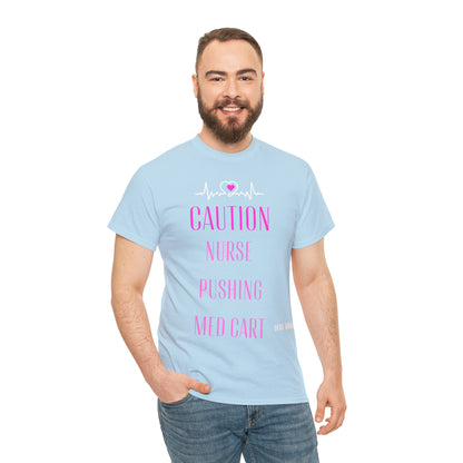 DCAL Healthcare humor Unisex Heavy Cotton Tee