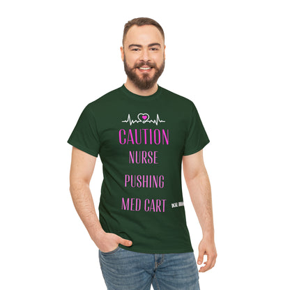 DCAL Healthcare humor Unisex Heavy Cotton Tee