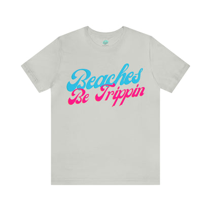DCAL Beach Collection "Beach Be Trippin" Unisex Jersey Short Sleeve Tee