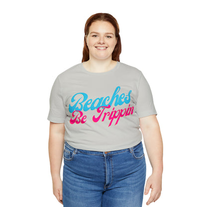 DCAL Beach Collection "Beach Be Trippin" Unisex Jersey Short Sleeve Tee