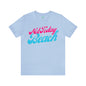 DCAL Beach Collection "Not Today Beach" Unisex Jersey Short Sleeve Tee