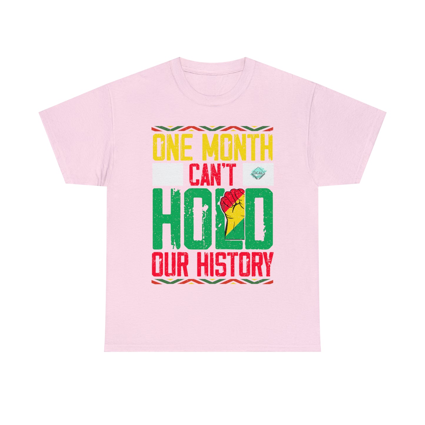 DCAL Juneteenth "Can't Hold Our History" Unisex Heavy Cotton Tee