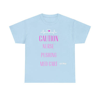 DCAL Healthcare humor Unisex Heavy Cotton Tee