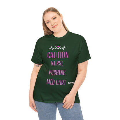 DCAL Healthcare humor Unisex Heavy Cotton Tee