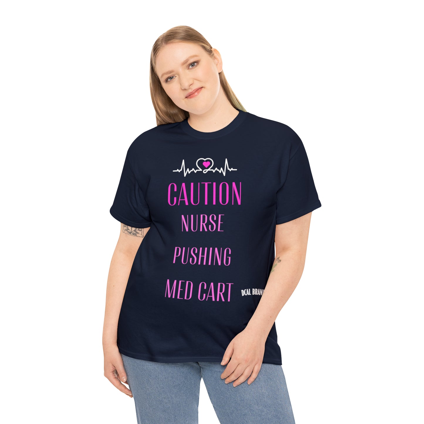 DCAL Healthcare humor Unisex Heavy Cotton Tee
