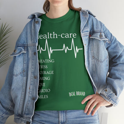 DCAL Healthcare humor Unisex Heavy Cotton Tee