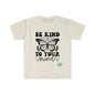 DCAL Strength In Stiches "Be Kind" Unisex Softstyle T-Shirt